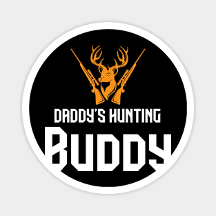 Daddy's hunting buddy Magnet